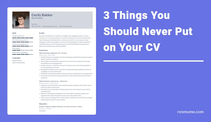 3 Things You Should Never Put on Your CV